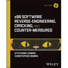 X86 Software Reverse-Engineering, Cracking, and Counter-Measures. Stephanie Domas, Christopher Domas