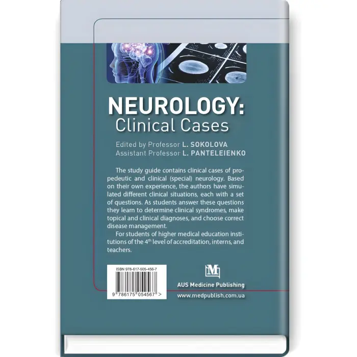 Neurology: Clinical Cases: study guide / L. Sokolova, L. Panteleienko, T. Dovbonos et al.