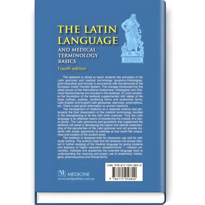The Latin Language and Medical Terminology Basics: textbook (III—IV a. l.) / L.Yu. Smolska, О.H. Pylypiv, P.А. Sodomora et al.; edited by L.Yu. Smolska. — 4th edition