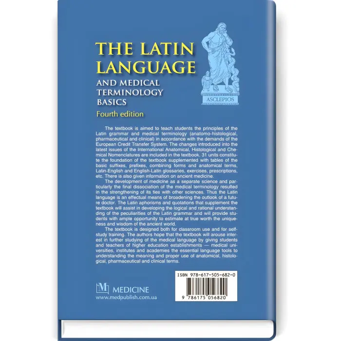 The Latin Language and Medical Terminology Basics: textbook (III—IV a. l.) / L.Yu. Smolska, О.H. Pylypiv, P.А. Sodomora et al.; edited by L.Yu. Smolska. — 4th edition